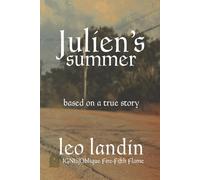 Julien's Summer: Based on a True Story