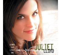 Juliet Lloyd - Leave The Light on