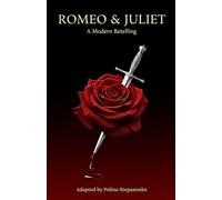 Juliet’s Story: A Modern Retelling of Romeo and Juliet - Told from Juliet’s Point of View | A Beautiful, Easy-to-Read Adaptation of Shakespeare’s Classic Love Tragedy (Shakespeare Adaptations)