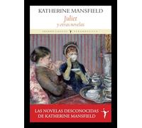 Juliet: y otras novelas (Grandes Clásicos)