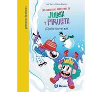 Julieta y Piruleta, 4. ¡Ojalá nieve YA! (Castellano - A PARTIR DE 6 AÑOS - PERSONAJES Y SERIES - Julieta y Piruleta)