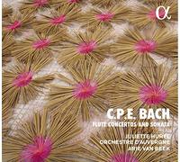 Juliette Hurel, Flauta. Orchestre D’Auvergne. Arie Van Beek, - C.P.E. Bach: Flute Concertos [Alpha Collection]