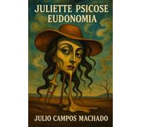 Juliette Psicose Eudonomia: A Enciclopédia da Mente
