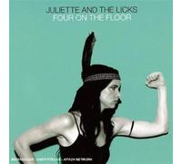 Juliette & The Licks - Four On The Floor