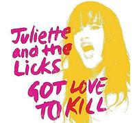 Juliette & the Licks - Got Love to Kill [Vinilo]