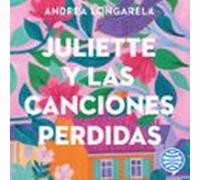 Juliette Y Las Canciones Perdidas (audiolibro)
