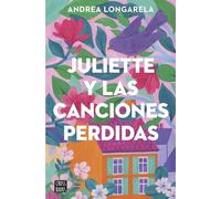 Juliette Y Las Canciones Perdidas