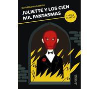 Juliette y los cien mil fantasmas (LITERATURA JUVENIL - Código Ciencia)