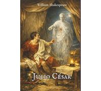 Julio César: Edición ilustrada a página completa · Estilo de grabado académico neoclásico del siglo XIX · Traducción clásica del canon español