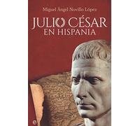 Julio César en Hispania (Historia)
