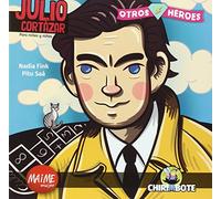 Julio Cortázar. Colección Otros Héroes - 9788494512711