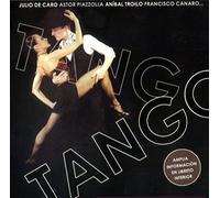 Tango [CD de audio] Julio de Caro, Astor Piazzolla, Anibal Troilo, Francisco Canaro y sus orquestas,