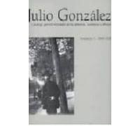 Julio Gonzalez (vol. I): 1900-1918