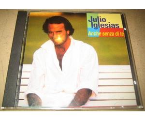 Julio Iglesias - Anche senza di te