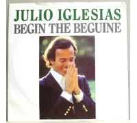 Julio Iglesias - Begin The Beguine - Julio Iglesias 7" 45