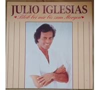 Julio Iglesias - Bleib bei mir bis zum Morgen / Vinyl record [Vinyl-LP]