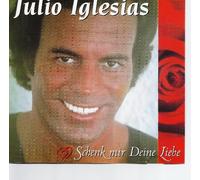Julio Iglesias - Julio Iglesias - Schenk Mir Deine Liebe [CD] 1999