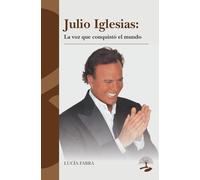 Julio Iglesias: la voz que conquistó el mundo (LEGADOS)