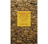 Julio Ramon Ribeyro The Word of The Speechless (Tapa blanda)