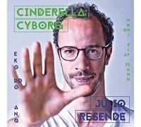 Júlio Resende - Júlio Resende - Cinderella Cyborg (CD)