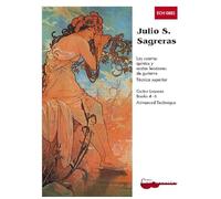 Julio S. Sagreras Las lecciones de Guitarra Tecnica Superior Libros 4-6