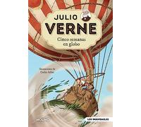 Julio Verne - Cinco semanas en globo (edición actualizada, ilustrada y adaptada): 005 (Inolvidables)