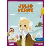 Julio Verne: El escritor que imaginó el futuro / Libro infantil con juegos y actividades extra / Cuentos para niños para conocer a los grandes ... que los inspiraron. (Mis pequeños héroes)