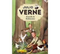 Julio Verne - Escuela de Robinsones (edición actualizada, ilustrada y adaptada): 006 (Inolvidables)
