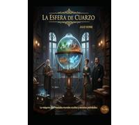 JULIO VERNE La Esfera de Cuarzo