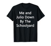 Julio y yo abajo en el patio de la escuela Camiseta