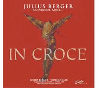 Julius Berger, violoncelle : In Croce