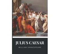 Julius Caesar by William Shakespeare