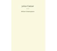 Julius Caesar (Classic Books)