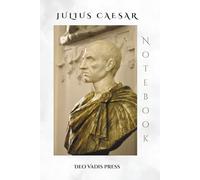 Julius Caesar Notebook: Inspired by Ancient Rome