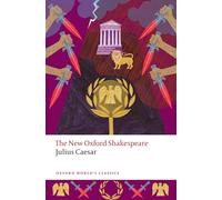 Julius Caesar The New Oxford Shakespeare (Paperback) (Oxford World’s Classics)