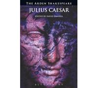 Julius Caesar: Third Series (The Arden Shakespeare Third Series)