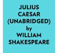 Julius Caesar (unabridged) (audiolibro)