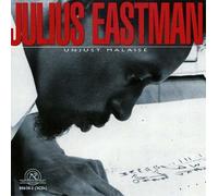 Julius Eastman: Unjust Malaise (2005-11-29)