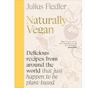 Julius Fiedler Naturally Vegan (Tapa dura) (Importación USA)