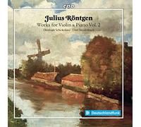 Julius Röntgen : Oeuvres pour violon et piano, vol. 2. Schickedanz, Breidenbach.
