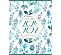 July 2026-June 2027 Monthly Planner: Large Weekly & Monthly Schedule Organizer & Calendar | Simple 52 Weeks At a Glance Layout Agenda with Goals & Notes Jul 26-Jun 27 (Pretty Blue & Green Florals)