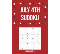 July 4th Sudoku: 55 Hard Puzzles with Interesting Facts About America's History & Spirit | Perfect for Independence Day | 6x9in, 110 Pages | Solutions Included (Holiday Sudoku)