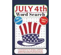 July 4th Word Search: Celebrate Independence Day with Words from the American Revolution and Colonial Times! (The Word Search Challenge Series)