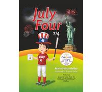 July Four: 7/4 (Celebrate the HoliDates®)
