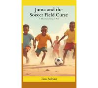 Juma and the Soccer Field Curse: A Missionary Story for Kids
