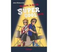 Juma Kliebenste Der Tag, an dem ich cool wurde 2. Die Nacht, in der (Tapa dura)