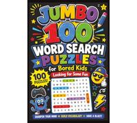 Jumbo 100 Word Search Puzzles for Bored Kids Looking for Some Fun: Big, Fun Puzzles to Build Reading, Spelling, and Vocabulary Skills