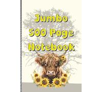 Jumbo 500 Page Notebook: Cute Highland Cow Note Book - College Ruled 6x9 Journal with 500 Pages for School, Work, and Daily Writing