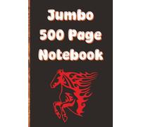 Jumbo 500 Page Notebook: Fire Horse Notebook - College Ruled 6x9 Journal with 500 Pages for School, Work, and Daily Writing