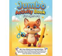 Jumbo Activity Book For Kids Ages 4-8: Scissor Skills, Mazes, Dot-to-Dot, Coloring, & Word Puzzles For Kindergarten Prep: Screen-Free Fun! Over 80+ ... Great For Birthdays, Holidays, Or Travel